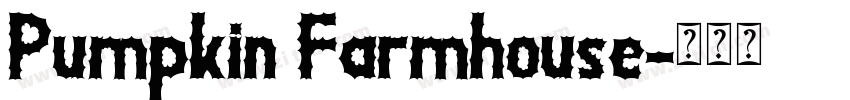 Pumpkin Farmhouse字体转换